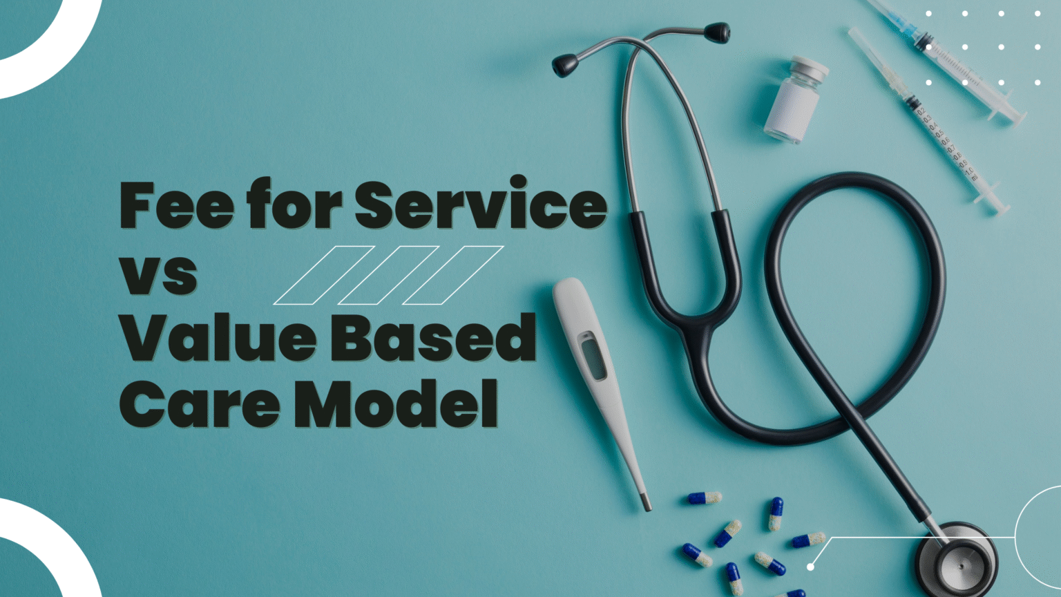 Fee for Service vs Value Based Care Model in 2026