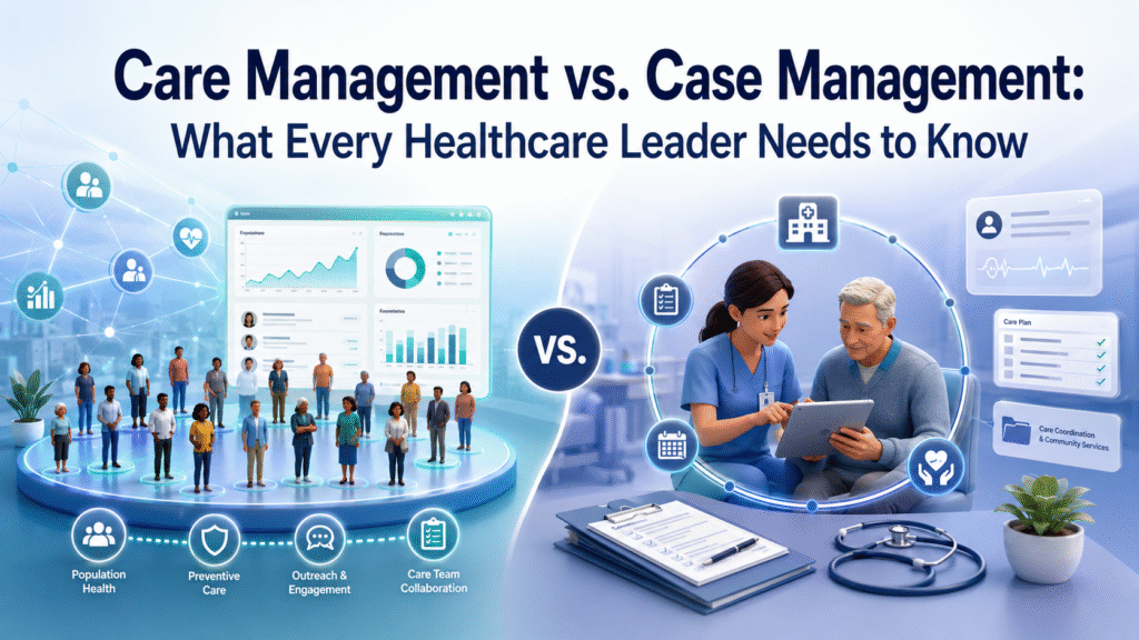 Care Management vs. Case Management